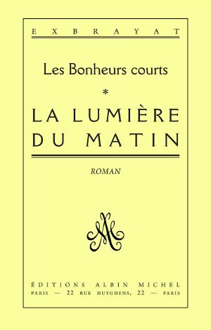 [Les bonheurs courts 01] • La Lumière Du Matin